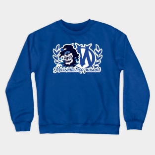 marseille trop puissante Crewneck Sweatshirt